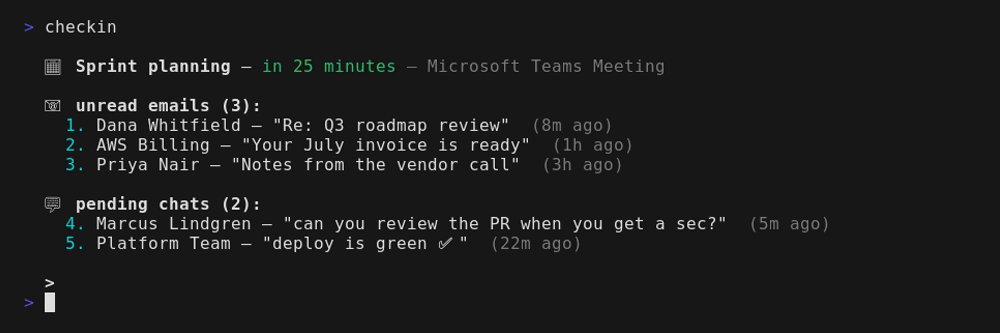 A terminal glance: next meeting, three unread emails, and two pending Teams chats, numbered for inline replies.