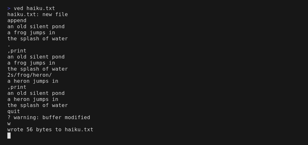 A ved session: creating a file, printing and substituting lines with long-form commands, a friendly buffer-modified warning, and a plain-English write confirmation.